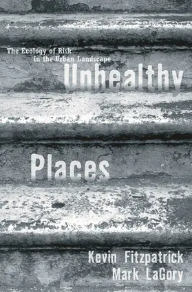 Fitzpatrick / LaGory |  Unhealthy Places | Buch |  Sack Fachmedien