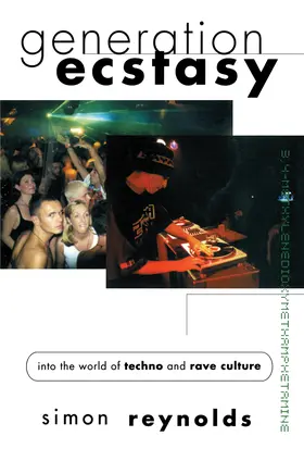 Reynolds |  Generation Ecstasy | Buch |  Sack Fachmedien