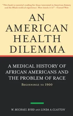 Byrd / Clayton |  An American Health Dilemma | Buch |  Sack Fachmedien