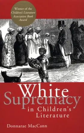 MacCann |  White Supremacy in Children's Literature | Buch |  Sack Fachmedien