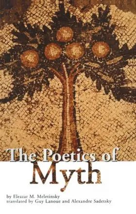 Meletinsky |  The Poetics of Myth | Buch |  Sack Fachmedien