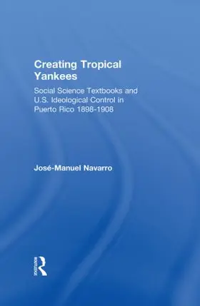 Navarro | Creating Tropical Yankees | Buch | 978-0-415-93116-8 | sack.de