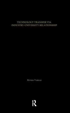 Vargas |  Technology Transfer Via University-Industry Relations | Buch |  Sack Fachmedien