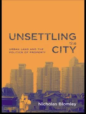 Blomley |  Unsettling the City | Buch |  Sack Fachmedien