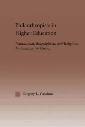 Cascione |  Philanthropists in Higher Education | Buch |  Sack Fachmedien