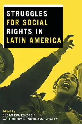 Eckstein / Wickham-Crowley | Struggles for Social Rights in Latin America | Buch | 978-0-415-93527-2 | sack.de