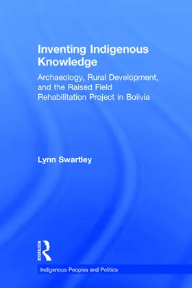 Swartley |  Inventing Indigenous Knowledge | Buch |  Sack Fachmedien