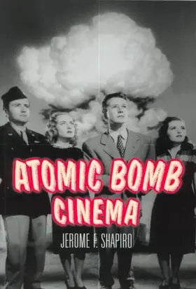 Shapiro | Atomic Bomb Cinema | Buch | 978-0-415-93660-6 | sack.de