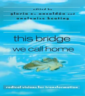 Anzaldúa / Keating | this bridge we call home | Buch | 978-0-415-93681-1 | www2.sack.de