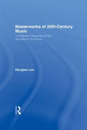 Lee |  Masterworks of 20th-Century Music | Buch |  Sack Fachmedien