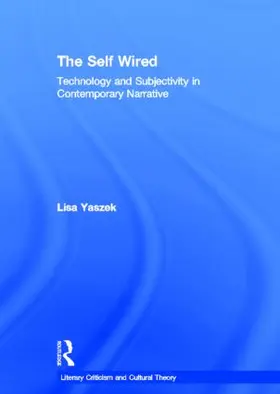 Yaszek |  The Self Wired | Buch |  Sack Fachmedien