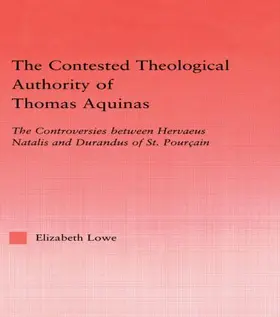 Lowe |  The Contested Theological Authority of Thomas Aquinas | Buch |  Sack Fachmedien