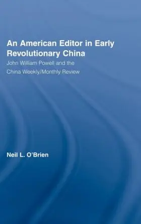 O'Brien |  American Editor in Early Revolutionary China | Buch |  Sack Fachmedien