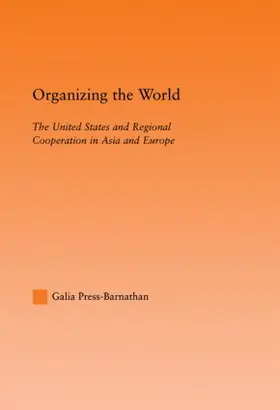 Press-Barnathan |  Organizing the World | Buch |  Sack Fachmedien