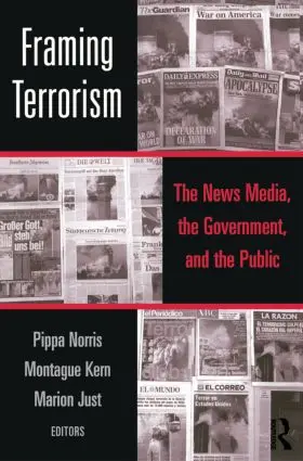 Norris / Kern / Just |  Framing Terrorism | Buch |  Sack Fachmedien