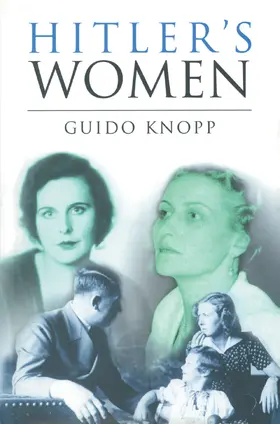 Knopp |  Hitler's Women | Buch |  Sack Fachmedien