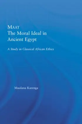 Karenga |  Maat, The Moral Ideal in Ancient Egypt | Buch |  Sack Fachmedien