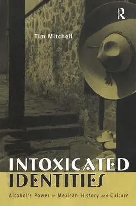 Mitchell |  Intoxicated Identities | Buch |  Sack Fachmedien