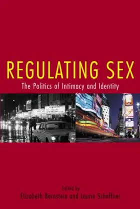 Bernstein / Schaffner |  Regulating Sex | Buch |  Sack Fachmedien