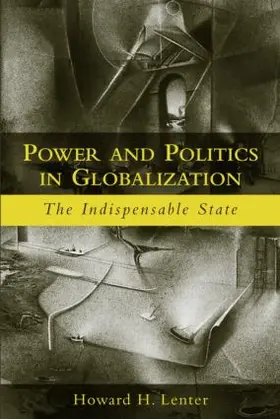 Lentner |  Power and Politics in Globalization | Buch |  Sack Fachmedien