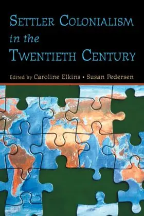 Elkins / Pedersen |  Settler Colonialism in the Twentieth Century | Buch |  Sack Fachmedien