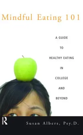 Albers, Psy.D. | Mindful Eating 101 | Buch | 978-0-415-95093-0 | www2.sack.de