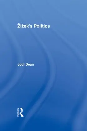 Dean |  Zizek's Politics | Buch |  Sack Fachmedien