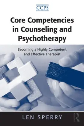 Sperry | Core Competencies in Counseling and Psychotherapy | Buch | 978-0-415-95249-1 | sack.de