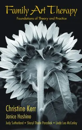 Kerr / Hoshino / Sutherland |  Family Art Therapy | Buch |  Sack Fachmedien