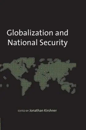 Kirshner |  Globalization and National Security | Buch |  Sack Fachmedien