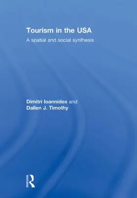 Ioannides / Timothy |  Tourism in the USA | Buch |  Sack Fachmedien