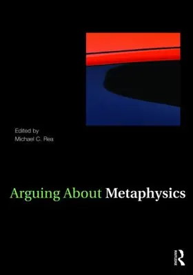 Rea |  Arguing About Metaphysics | Buch |  Sack Fachmedien