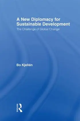 Kjellén |  A New Diplomacy for Sustainable Development | Buch |  Sack Fachmedien