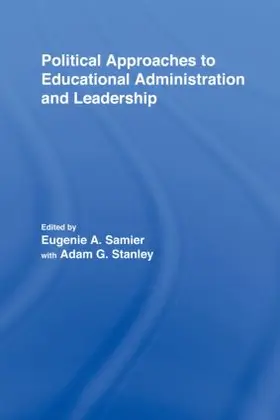Samier / Stanley |  Political Approaches to Educational Administration and Leadership | Buch |  Sack Fachmedien