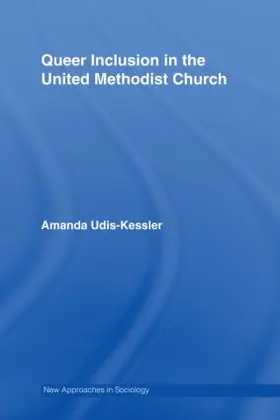 Udis-Kessler |  Queer Inclusion in the United Methodist Church | Buch |  Sack Fachmedien