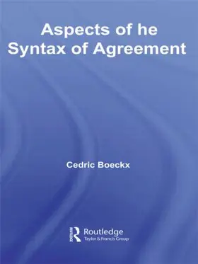 Boeckx | Aspects of the Syntax of Agreement | Buch | 978-0-415-96254-4 | sack.de