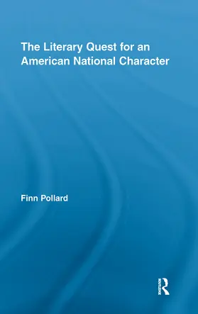 Pollard |  The Literary Quest for an American National Character | Buch |  Sack Fachmedien