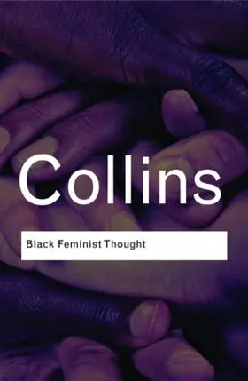 Hill Collins |  Black Feminist Thought | Buch |  Sack Fachmedien