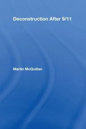 McQuillan |  Deconstruction After 9/11 | Buch |  Sack Fachmedien