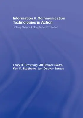 Browning / Saetre / Stephens |  Information and Communication Technologies in Action | Buch |  Sack Fachmedien