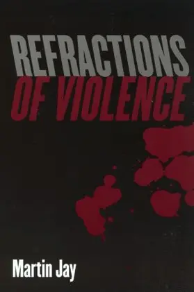 Jay | Refractions of Violence | Buch | 978-0-415-96666-5 | www2.sack.de