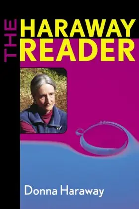 Haraway |  The Haraway Reader | Buch |  Sack Fachmedien
