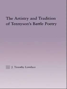 Lovelace |  The Artistry and Tradition of Tennyson's Battle Poetry | Buch |  Sack Fachmedien
