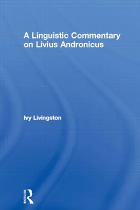 Livingston |  A Linguistic Commentary on Livius Andronicus | Buch |  Sack Fachmedien