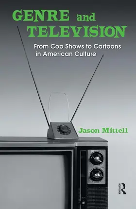Mittell | Genre and Television | Buch | 978-0-415-96902-4 | sack.de