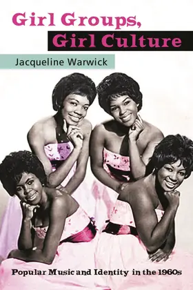 Warwick | Girl Groups, Girl Culture | Buch | 978-0-415-97113-3 | sack.de