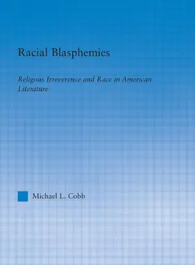 Cobb | Racial Blasphemies | Buch | 978-0-415-97126-3 | sack.de