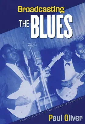 Oliver |  Broadcasting the Blues | Buch |  Sack Fachmedien