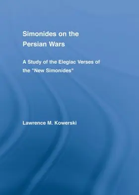 Kowerski |  Simonides on the Persian Wars | Buch |  Sack Fachmedien
