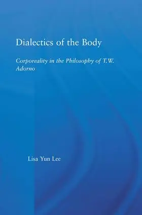 Lee |  Dialectics of the Body | Buch |  Sack Fachmedien